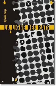 FORGE Sylvain - La Ligne Des Rats