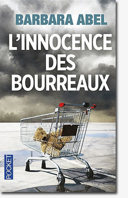 Barbara Abel - L'innocence des bourreaux (éditions Belfond)