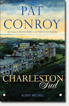 Pat Conroy - Charleston Sud