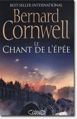 Bernard Cornwell - Le chant de l'épée