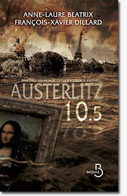 Austerlitz 10.50 d'Anne-Laure BEATRIX et François-Xavier DILLARD
