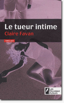 Le tueur intime - Claire Favan