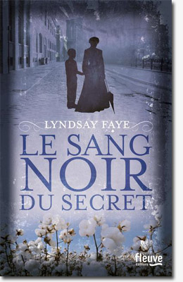 Le sang noir du secret - Lyndsay Faye