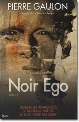 Noir Ego - Pierre Gaulon