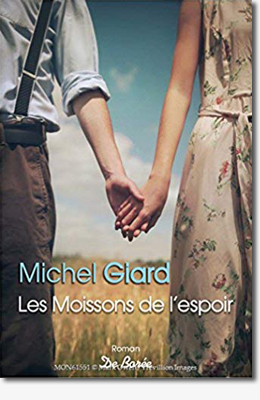 Les moissons de l'espoir - Michel GIARD 