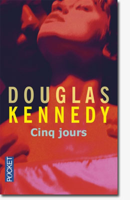 Cinq jours - Douglas Kennedy