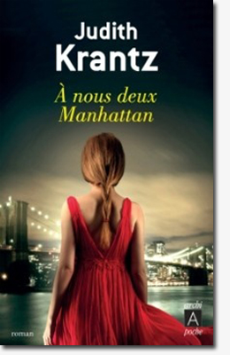 A nous deux Manhattan - Judith Krantz