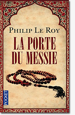 La porte du Messie – Philip Le Roy