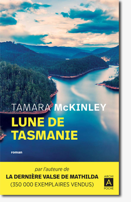 Lune de Tasmanie - Tamara McKINLEY