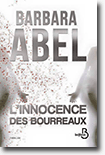 L'innocence des bourreaux - Barbara Abel