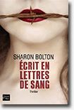 Ecrit en lettres de sang - Sharon Bolton 