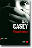 Ceux qui restent - Jane Casey 