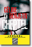 Le cheptel - Céline Denjean