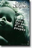  Sa vie dans les yeux d'une poupée - Ingrid Desjours 