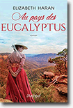 Au pays des eucalyptus - Elizabeth Haran 