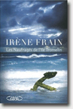 Les naufragés de l'île Tromelin - Irène Frain