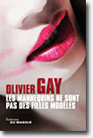 Les mannequins ne sont pas filles modèles - Olivier Gay