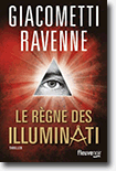 Le règne des Illuminati - Giacometti & Ravenne