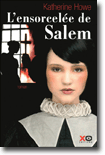 L'ensorcelée de Salem - Katherine Howe