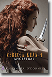 Rebecca Kean 4 : Ancestral - Cassandra O'Donnell