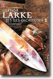 Glenda Larke - Les iles glorieuses tome 2 - Guérisseur