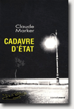  Cadavre d'état - Claude Marker