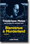 Bienvenue à Murderland - Frédérique Molay