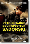 L'étoile jaune de l'inspecteur Sadorski - Romain Slocombe 
