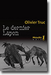 Le dernier Lapon - Olivier Truc