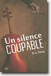 Un Silence coupable - Eric Yung