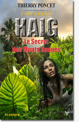 Haig - Le secret des monts rouges - Thierry Poncet