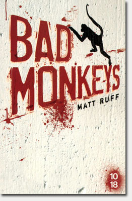 Matt Ruff - Bad Monkeys