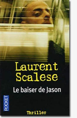  Le baiser de Jason - Laurent Scalese