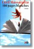  100 pages blanches - Cyril Massarotto