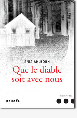 Que le diable soit avec nous - Ania Ahlborn