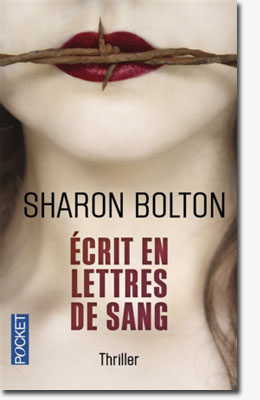 Ecrit en lettres de sang - Sharon Bolton