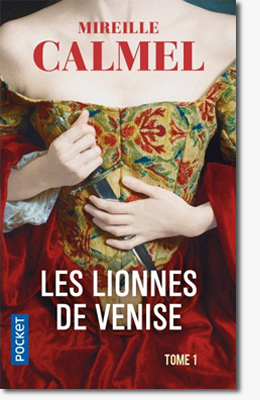 Les Lionnes de Venise - Mireille Calmel