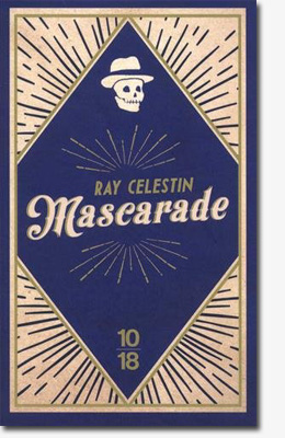 Mascarade - Ray Celestin