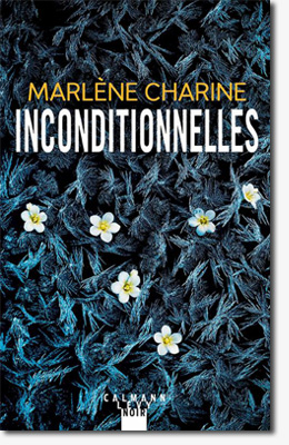 Inconditionnelles - Marlène Charine