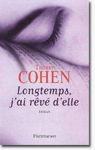 Longtemps j'ai rêvé d'elle - Thierry Cohen
