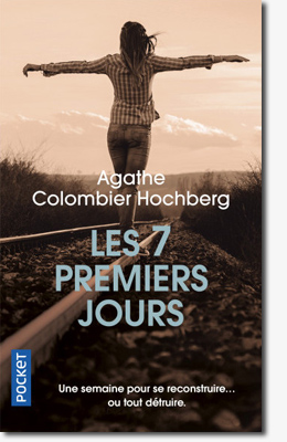 Les 7 premiers jours - Agathe Colombier Hochberg