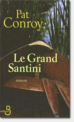 Pat Conroy - Le grand Santini