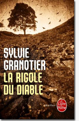 Sylvie Granotier - La rigole du Diable