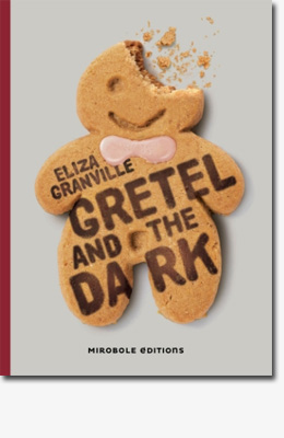 Gretel and the dark - Eliza Granville