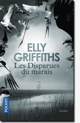 Les disparues du marais - Elly Griffiths