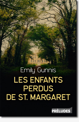 Les enfants perdus de St. Margaret - Emily Gunnis 