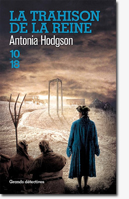 La trahison de la reine - Antonia Hodgson