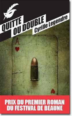 Quitte ou double - Cyrille Legendre
