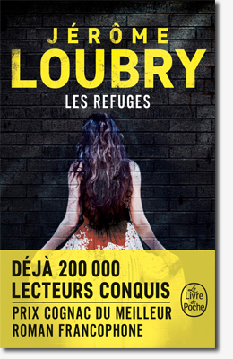 Les refuges - Jérôme Loubry