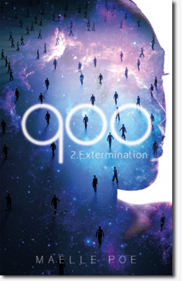 900, tome 2 : Extermination - Maelle Poe